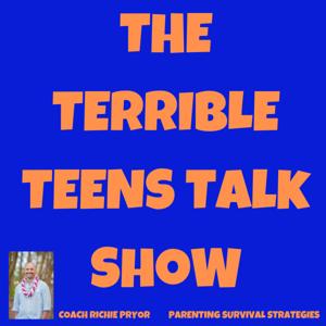 The Terrible Teens Podcast: Parental Survival Strategies