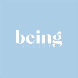Being Podcast