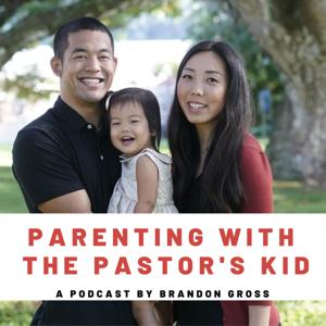 Parenting With The Pastor's Kid