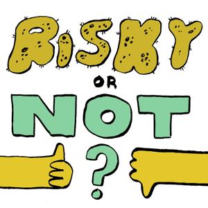 Risky or Not? by Don Schaffner and Ben Chapman