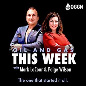 Oil and Gas This Week by Mark LaCour & Paige Wilson