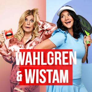 Wahlgren & Wistam by Acast