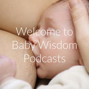 Baby Wisdom Podcasts