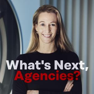 What's Next, Agencies? by Kim Alexandra Notz