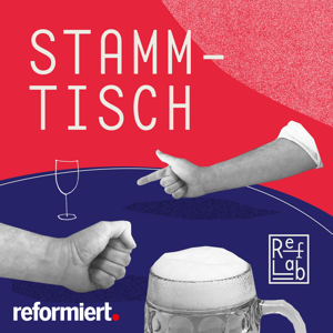 Stammtisch: ein RefLab-Podcast by Felix Reich, Manuel Schmid, Evelyne Baumberger & Luca Zacchei