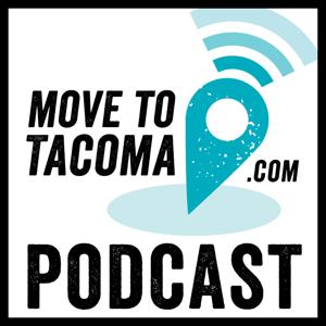 Move to Tacoma Podcast by Marguerite Martin