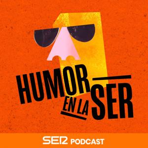 Humor en la Cadena SER by SER Podcast