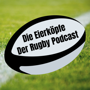 Die Eierköpfe - Der Rugby Podcast by Simon Jung, Jan Lüdeke