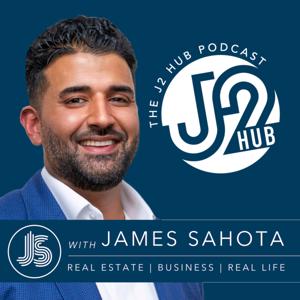 The J2 Hub | Real Estate, Business & Real Life by James Sahota