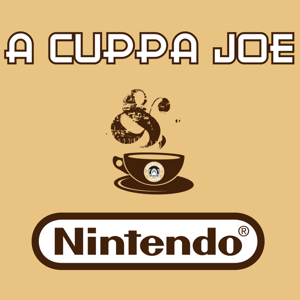 A Cuppa Joe & Nintendo