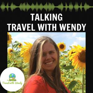 Talking Travel with Wendy by Wendy Payne