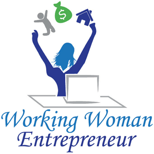 Working Woman Entrepreneur |Successful Women Entrepreneurs Empowering You To Gain and Maintain the Freedom To Live The Life That You Want.