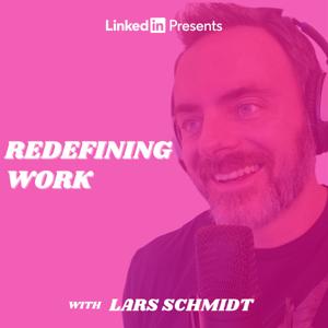 Redefining Work by Lars Schmidt