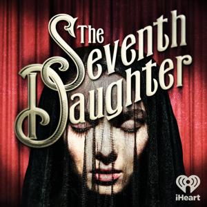 The Seventh Daughter by iHeartPodcasts