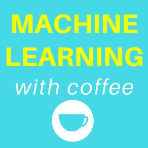 Machine Learning with Coffee by Gustavo Lujan
