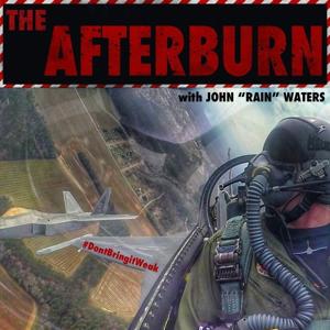 The Afterburn Podcast by John "Rain" Waters
