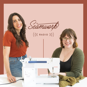 Seamwork Radio: Sewing Stories