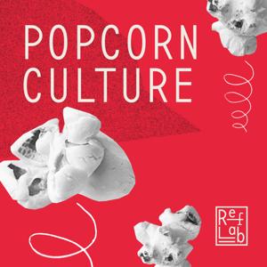 Popcorn Culture: ein RefLab-Podcast by Manuel Schmid
