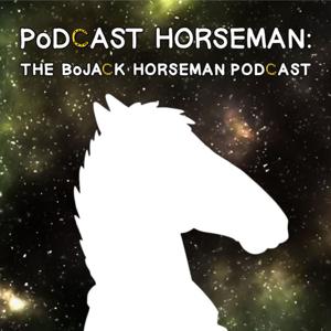 Podcast Horseman: The BoJack Horseman Podcast by Adam Nicholas & Michael Hamflett