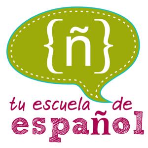 Spanish Podcasts - Tu escuela de español by Spanish Podcasts - Tu escuela de español