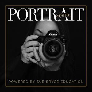 The Portrait System Podcast by Sue Bryce Education