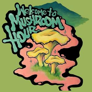 The Mushroom Hour Podcast by Mushroom Hour