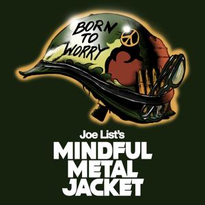 Joe List's Mindful Metal Jacket by The Laugh Button
