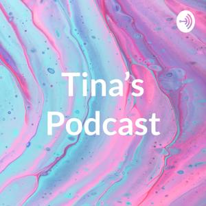 Tina's Podcast