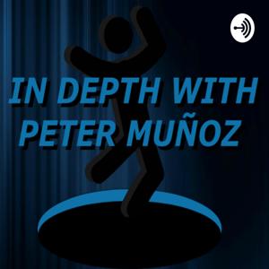 In Depth With Peter Muñoz