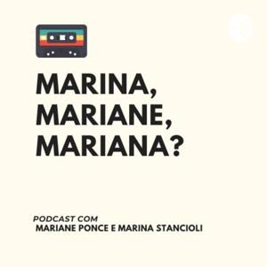 Marina, Mariane, Mariana?