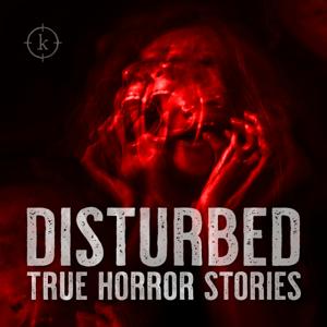 Disturbed: True Horror Stories by Disturbed Media