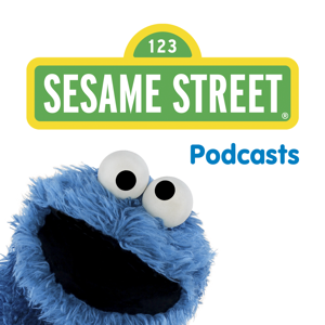 Sesame Street Podcast by Sesame Street