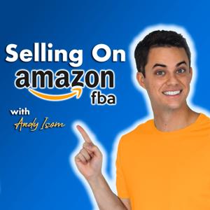 Selling on Amazon with Andy Isom by Andy Isom