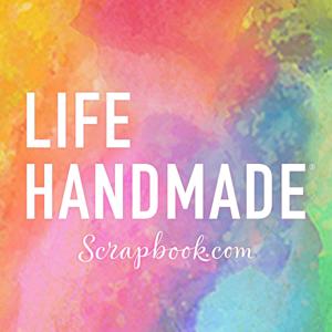 Life Handmade by Scrapbook.com by Scrapbook.com