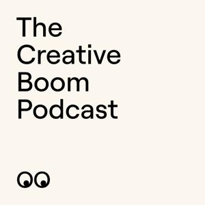The Creative Boom Podcast by Creative Boom