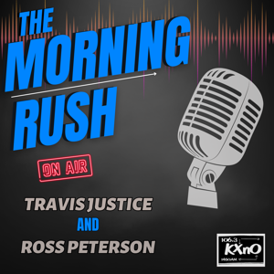 KXnO The Morning Rush by Ross Peterson and Travis Justice (KXNOAM)