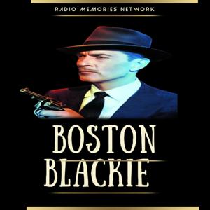 Boston Blackie Podcast; Master Detective by Humphrey Camardella Productions