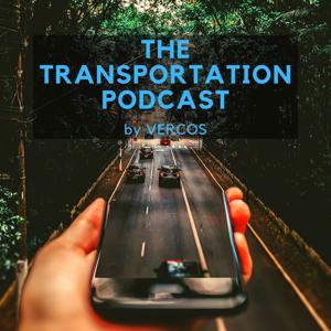 The Transportation Podcast by VERCOS