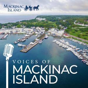 Voices of Mackinac Island