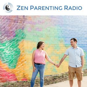 Zen Parenting Radio by Todd and Cathy Adams