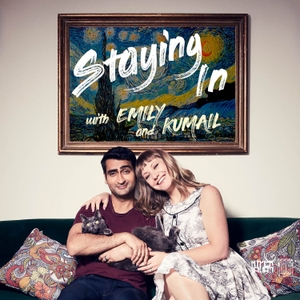 Staying In with Emily & Kumail by Three Uncanny Four/HyperObject Industries