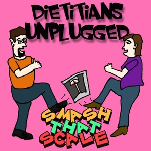 Dietitians Unplugged Podcast by Dietitians Unplugged