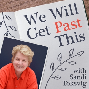 We Will Get Past This by Sandi Toksvig