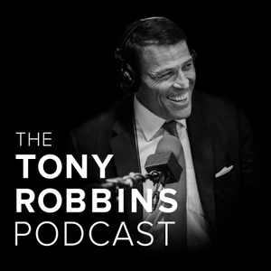 The Tony Robbins Podcast by Tony Robbins