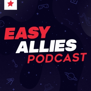 The Easy Allies Podcast by Easy Allies