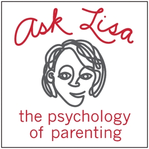 Ask Lisa: The Psychology of Parenting by Dr. Lisa Damour/Good Trouble Productions