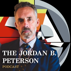 The Jordan B. Peterson Podcast by Dr. Jordan B. Peterson