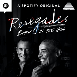 Renegades: Born in the USA by Higher Ground