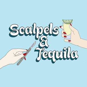 Scalpels and Tequila. A Grey's Anatomy Podcast by Scalpels and Tequila