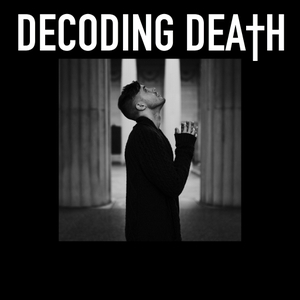 Decoding Death Podcast by Timberlion Productions